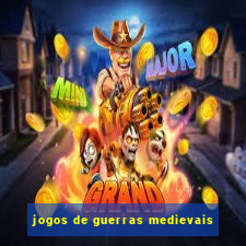 jogos de guerras medievais